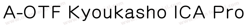 A-OTF Kyoukasho ICA Pro L字体转换